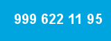 999 622 11 95